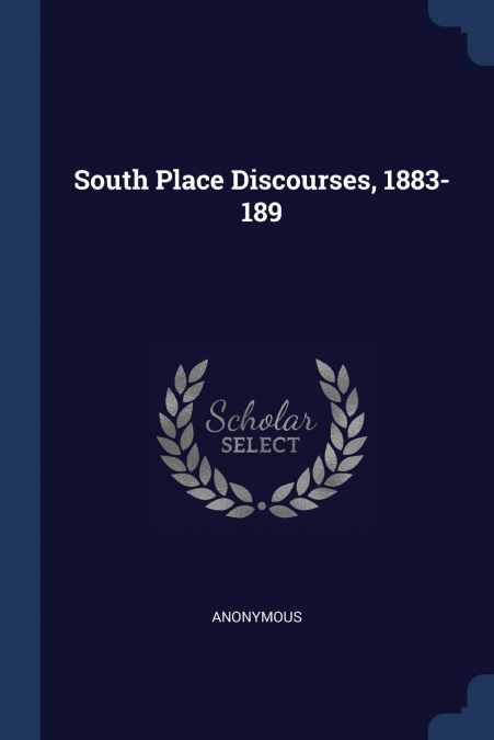 South Place Discourses, 1883-189