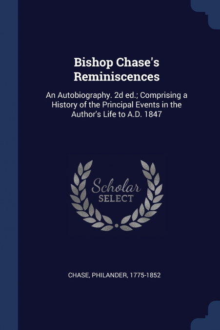Bishop Chase’s Reminiscences