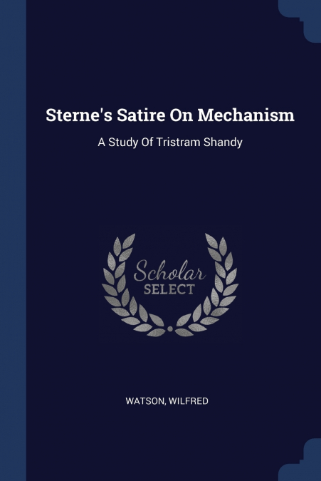 Sterne’s Satire On Mechanism