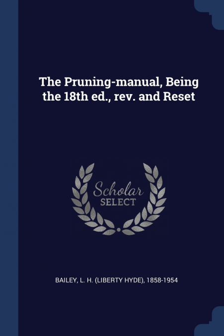 The Pruning-manual, Being the 18th ed., rev. and Reset