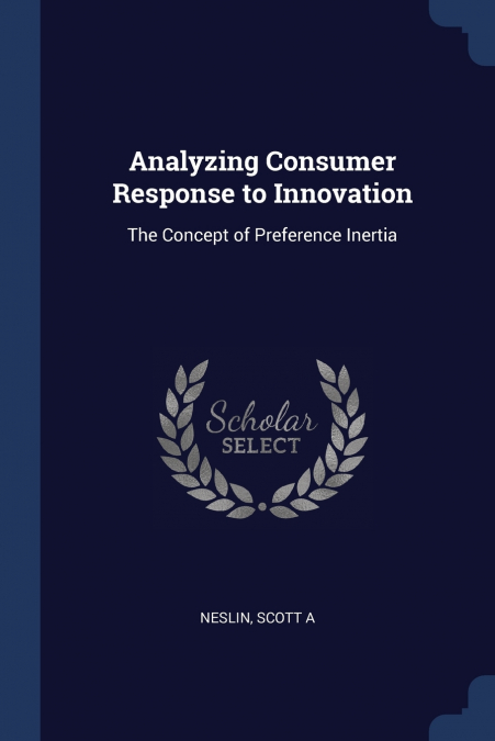 Analyzing Consumer Response to Innovation
