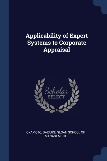 Applicability of Expert Systems to Corporate Appraisal
