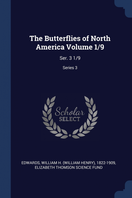 The Butterflies of North America Volume 1/9