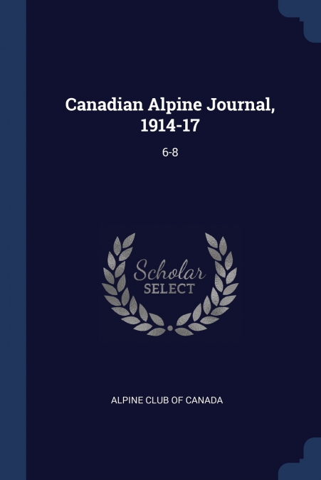 Canadian Alpine Journal, 1914-17