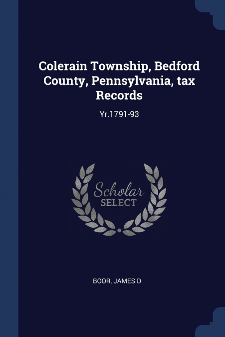 Colerain Township, Bedford County, Pennsylvania, tax Records