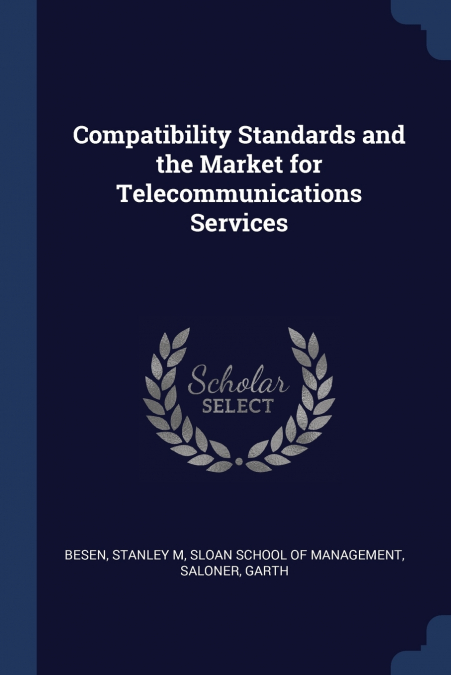Compatibility Standards and the Market for Telecommunications Services