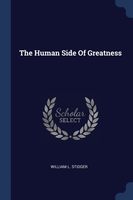 The Human Side Of Greatness
