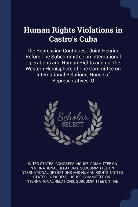 Human Rights Violations in Castro’s Cuba