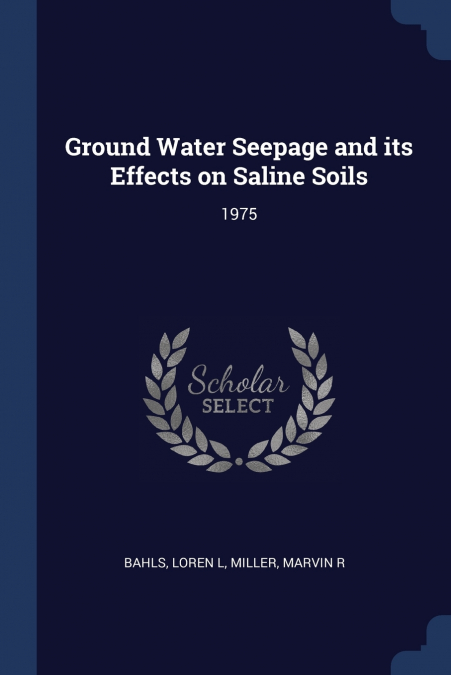 Ground Water Seepage and its Effects on Saline Soils