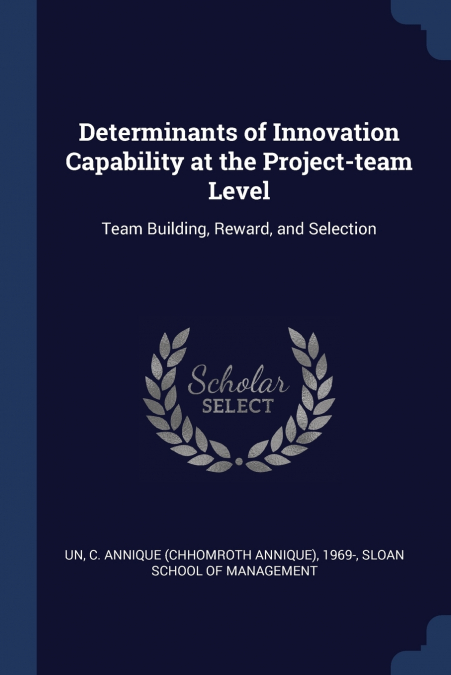 Determinants of Innovation Capability at the Project-team Level