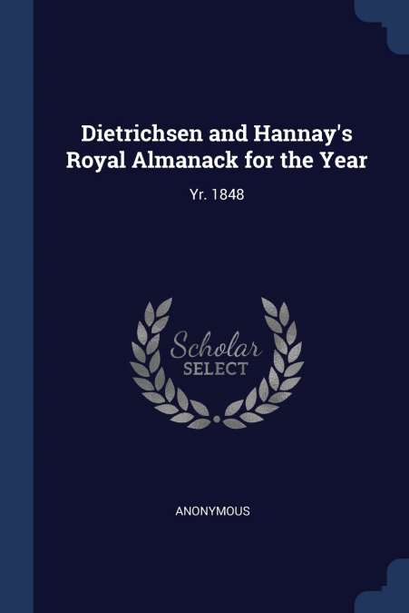 Dietrichsen and Hannay’s Royal Almanack for the Year