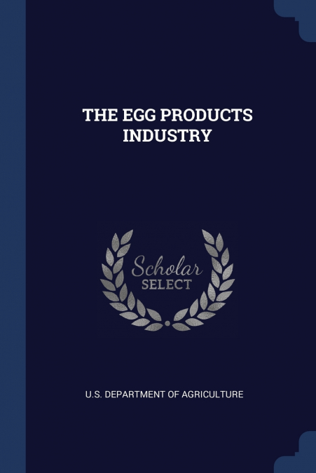 THE EGG PRODUCTS INDUSTRY
