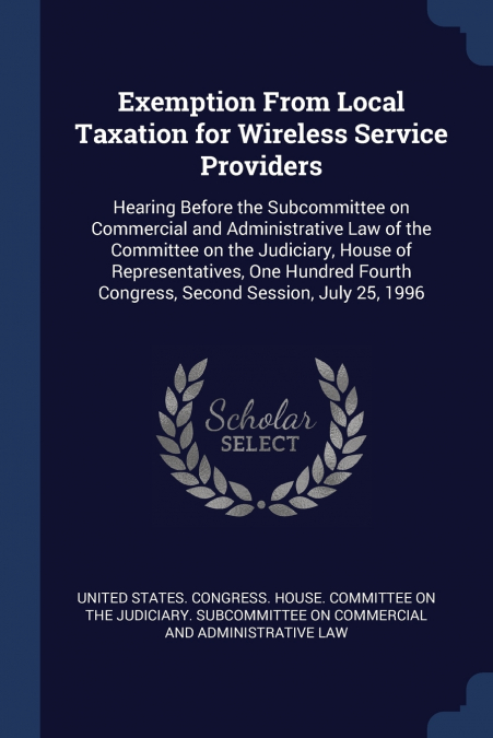 Exemption From Local Taxation for Wireless Service Providers