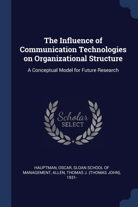 The Influence of Communication Technologies on Organizational Structure