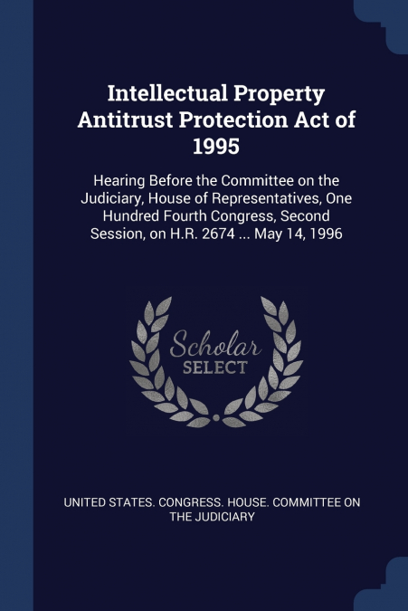 Intellectual Property Antitrust Protection Act of 1995