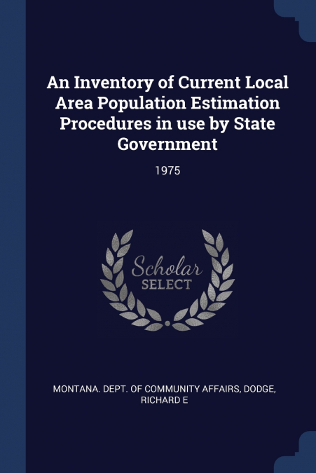 An Inventory of Current Local Area Population Estimation Procedures in use by State Government