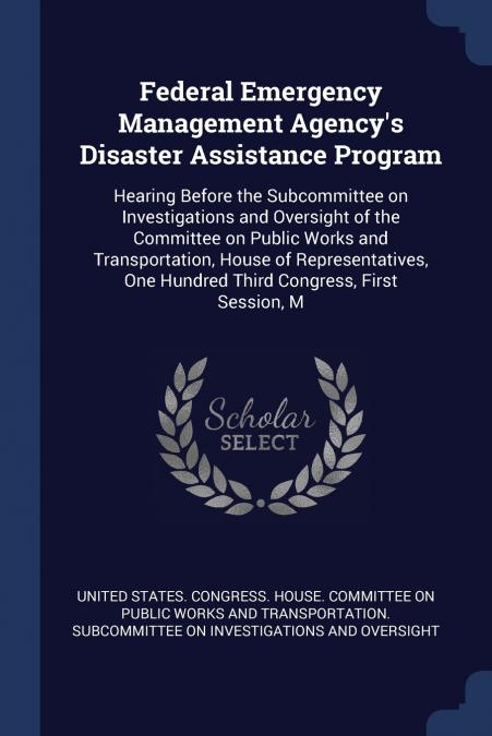 Federal Emergency Management Agency’s Disaster Assistance Program