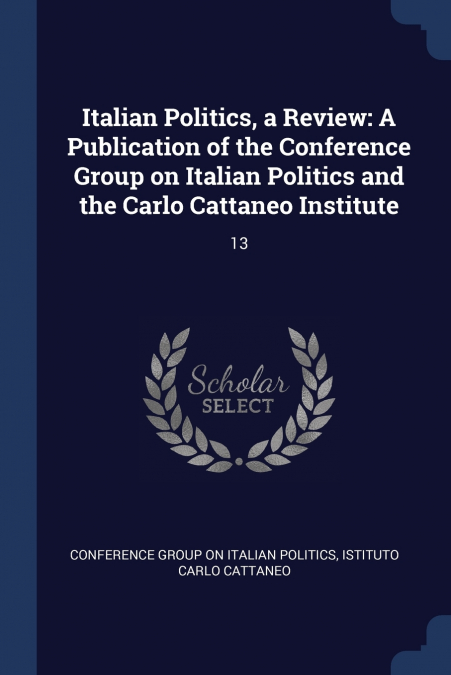 Italian Politics, a Review