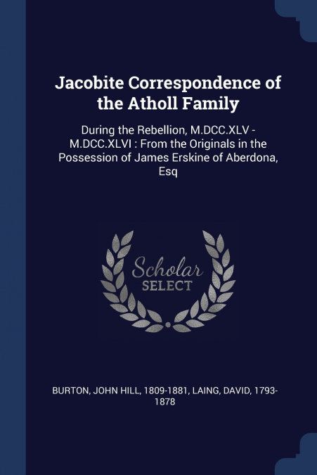 Jacobite Correspondence of the Atholl Family