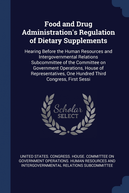 Food and Drug Administration’s Regulation of Dietary Supplements
