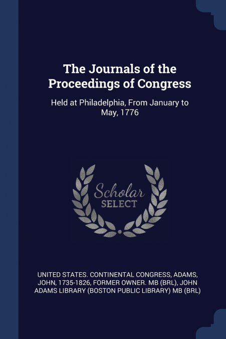 The Journals of the Proceedings of Congress