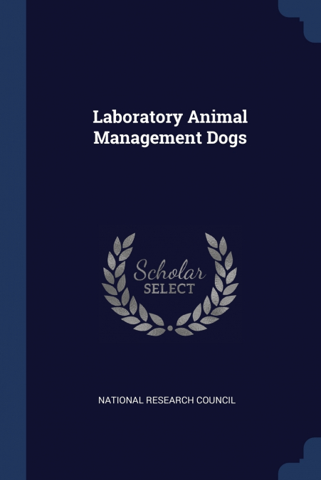 Laboratory Animal Management Dogs