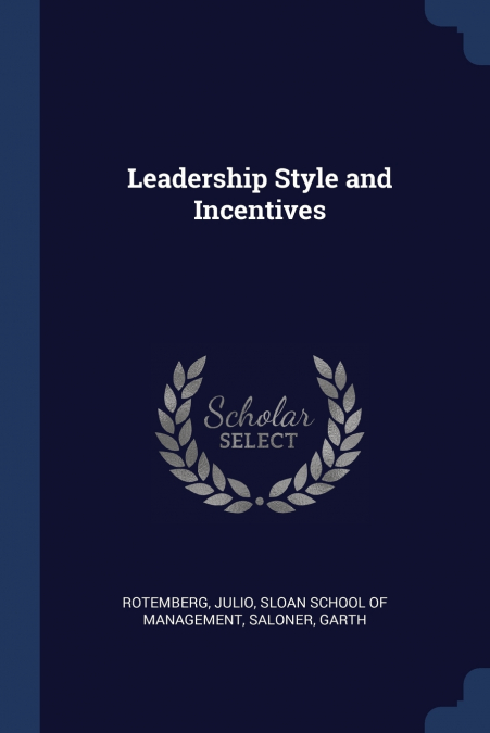 Leadership Style and Incentives
