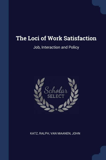 The Loci of Work Satisfaction