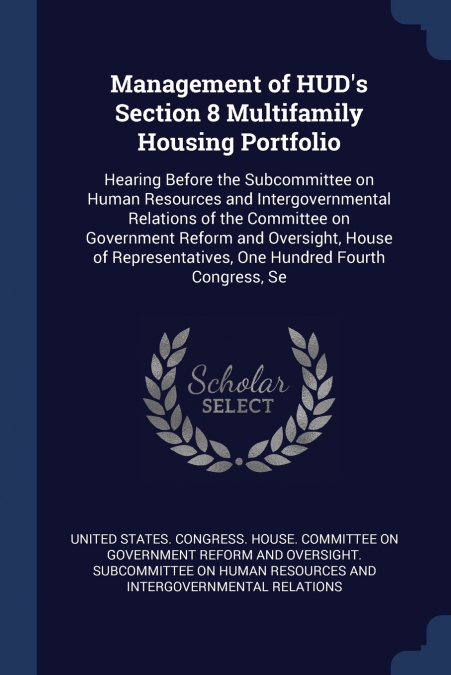 Management of HUD’s Section 8 Multifamily Housing Portfolio