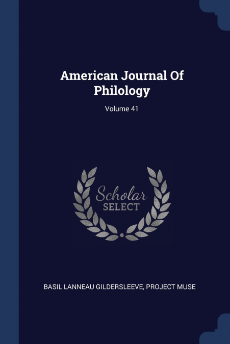American Journal Of Philology; Volume 41