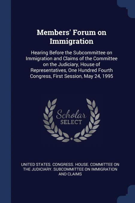 Members’ Forum on Immigration
