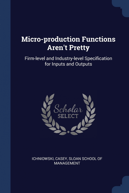 Micro-production Functions Aren’t Pretty