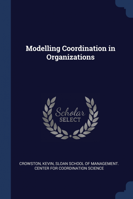 Modelling Coordination in Organizations