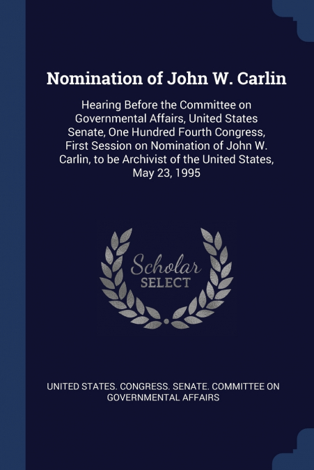Nomination of John W. Carlin