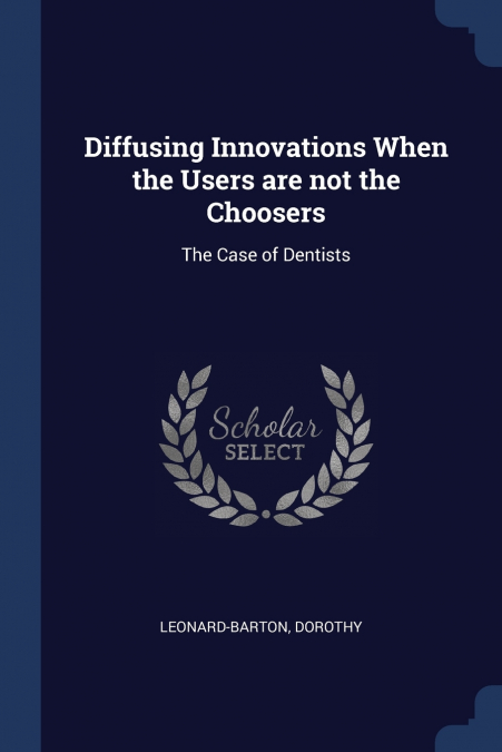 Diffusing Innovations When the Users are not the Choosers