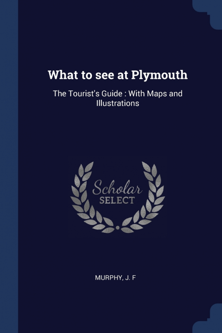 What to see at Plymouth