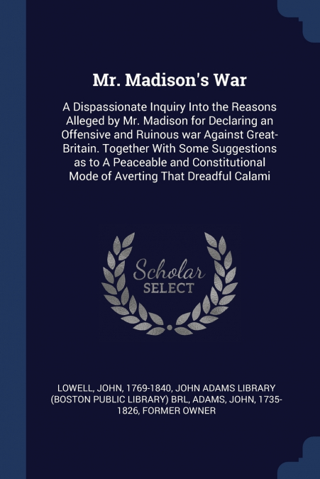 Mr. Madison’s War