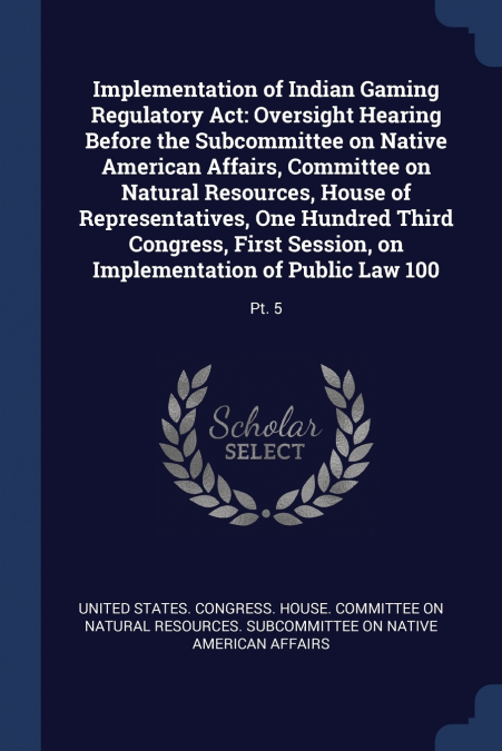 Implementation of Indian Gaming Regulatory Act