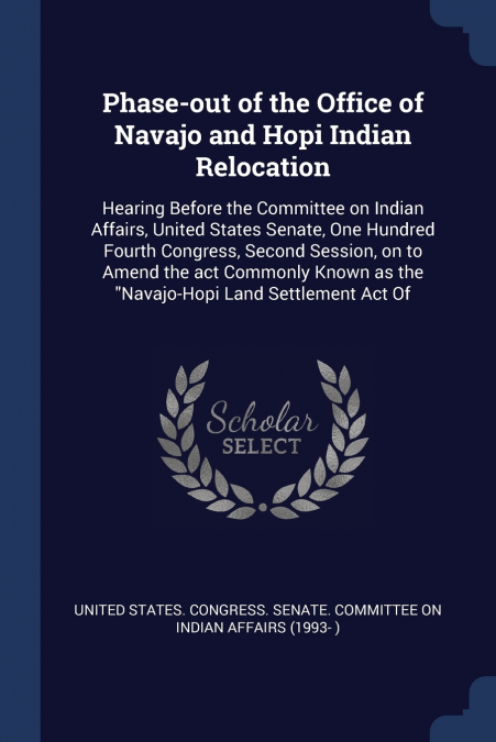 Phase-out of the Office of Navajo and Hopi Indian Relocation