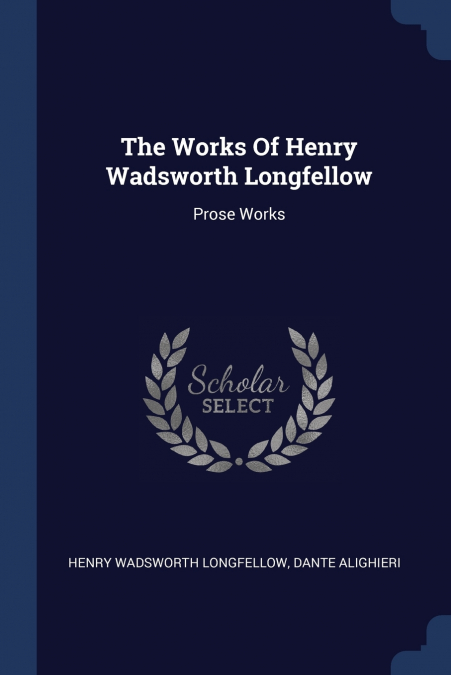 The Works Of Henry Wadsworth Longfellow