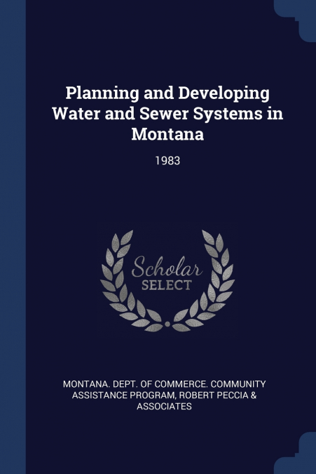 Planning and Developing Water and Sewer Systems in Montana