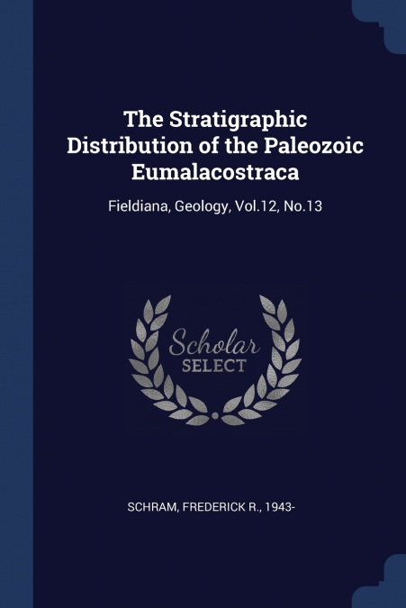 The Stratigraphic Distribution of the Paleozoic Eumalacostraca