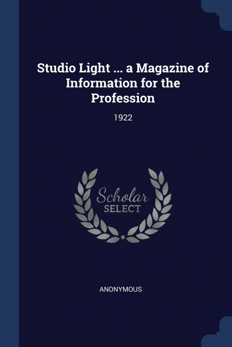 Studio Light ... a Magazine of Information for the Profession