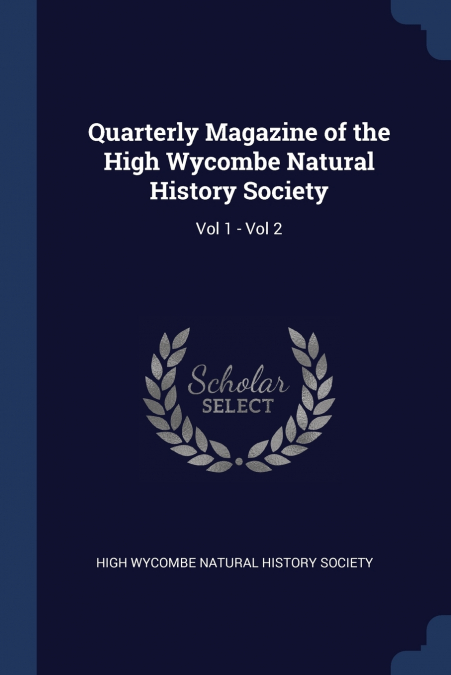Quarterly Magazine of the High Wycombe Natural History Society