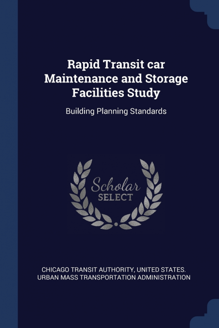 Rapid Transit car Maintenance and Storage Facilities Study