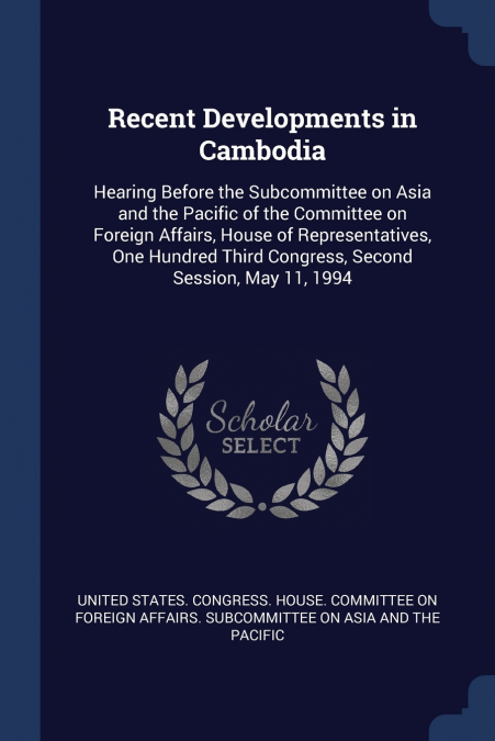Recent Developments in Cambodia