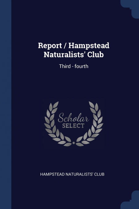 Report / Hampstead Naturalists’ Club