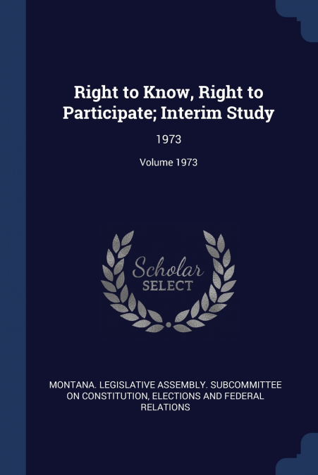 Right to Know, Right to Participate; Interim Study