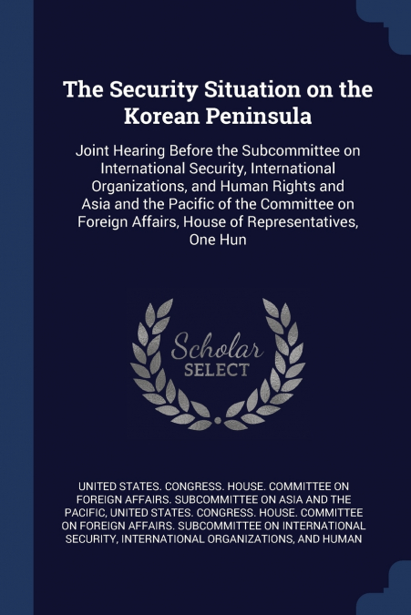 The Security Situation on the Korean Peninsula