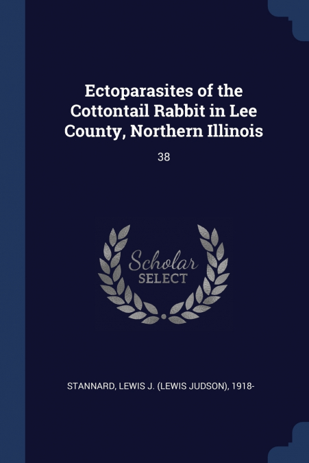 Ectoparasites of the Cottontail Rabbit in Lee County, Northern Illinois